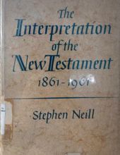 THE INTERPRETATION OF THE NEW TESTAMENT 1861-1961